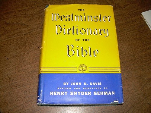 THE WESTMINISTER DICTIONARY OF THE BIBLE