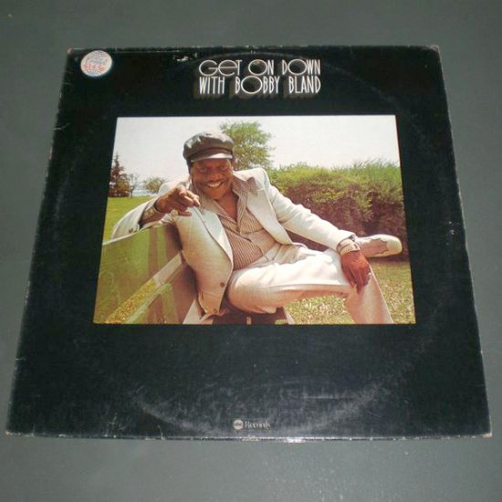 BOBBY BLAND : GET ON DOWN WITH BOBBY BLAND ( Blues , Soul Vinyl Record LP )