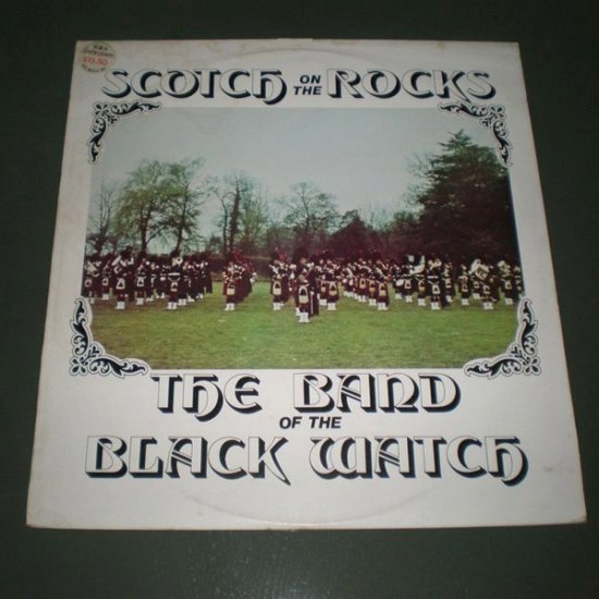 THE BAND OF THE BLACK WATCH : SCOTCH ON THE ROCKS ( Celtic Vinyl Record LP )
