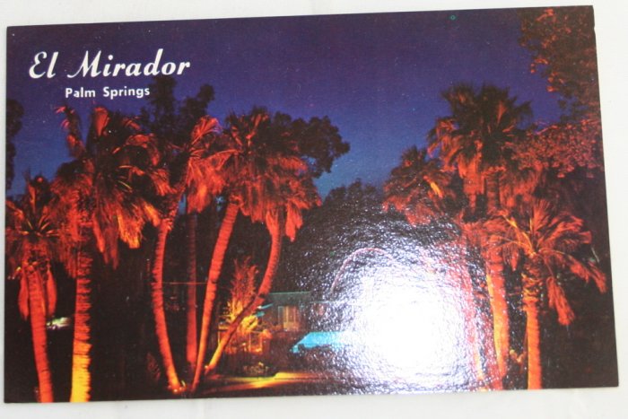 "El Mirador Hotel" VINTAGE POSTCARD Palm Springs California