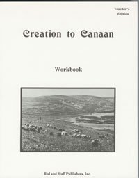 Creation To Canaan Rod and Staff Workbook Teacher Edition