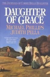 Daughter Of Grace Judith Pella Michael Phillips Book