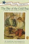 The Bite of the Gold Bug A Story of the Alaskan Gold Rush PB Book DeClements