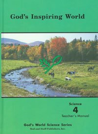 Rod And Staff God's Inspiring World Grade 4 Science Teacher Manual