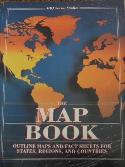 Harcourt HBJ The Map Book Outline Maps and Fact Sheets