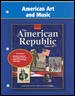 GLENCOE The American Republic Since 1877 AMERICAN ART AND MUSIC Book