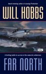 Far North Will Hobbs PB Book Subarctic Survival Story