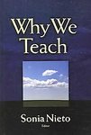 Why We Teach Sonia Nieto PB Book SC