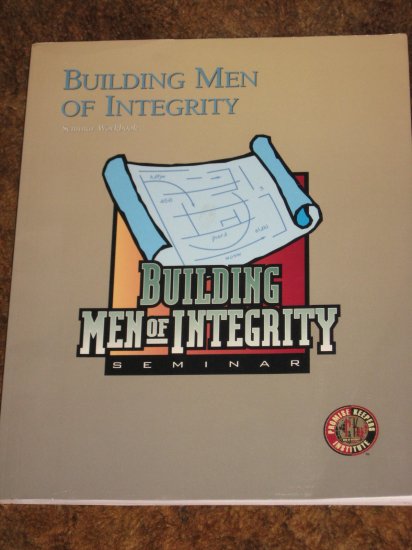 Building Men Of Integrity Seminar Workbook Promise Keepers