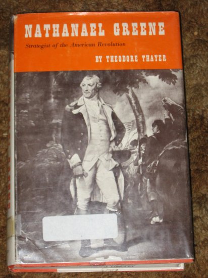 Nathanael Greene Strategist of the American Revolution Theodore Thayer 1st Edition Rare Book