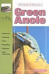 The Guide To Owning a Green Anole Book SC