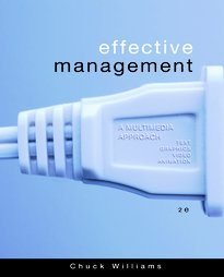 Effective Management A Multimedia Approach Williams 2e 2005