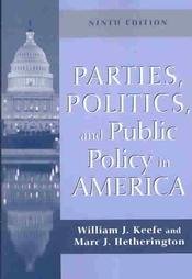 Parties Politics and Public Policy in America SC Book Keefe