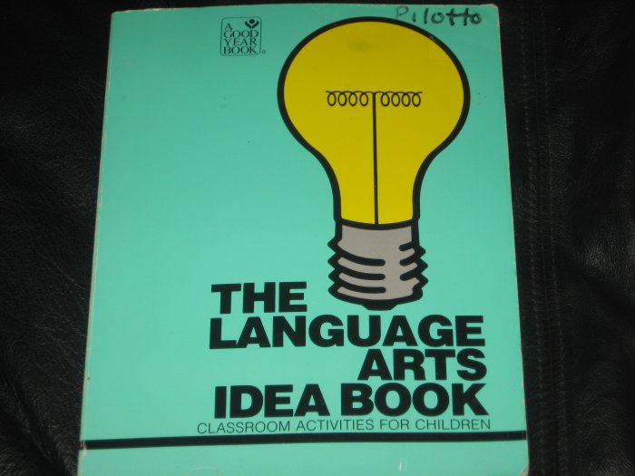 The Language Arts Idea Book Schaff Classroom Activities