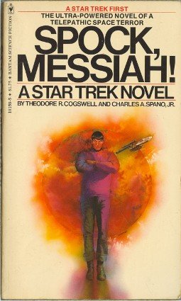 Spock Messiah by Theodore R Cogswell and Charles A Spano Jr Original Series Star Trek Novel