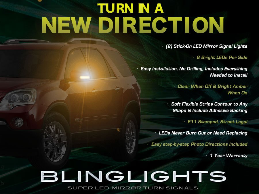 GMC Acadia LED Side View Mirror Turnsignals Lights Turn Signals Lamps Mirrors Signalers