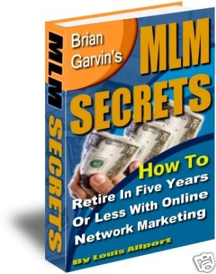 MLM Secrets - Make More Money with Online Networking