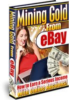 Learn How to MAKE MONEY Mining GOLD from eBay