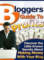 Bloggers Guide To Profits - Start BLOG and make money