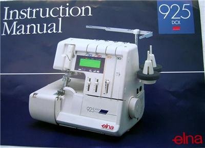 ELNA 925 DCX INSTRUCTION MANUAL PRO 905 & 904 SERGER