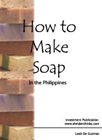 How to Make Soap in the Philippines