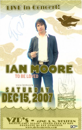 IAN MOORE rare promotional CONCERT poster TO BE LOVED!