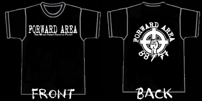 Forward Area - 'The Most Hated Band In Punk' shirt