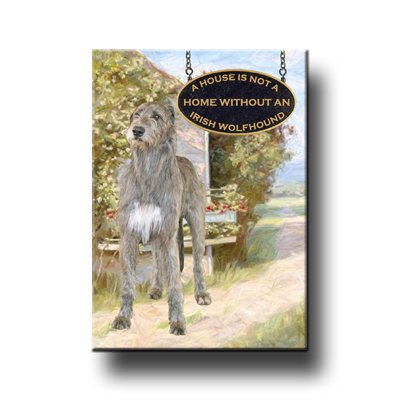 IRISH WOLFHOUND A House Is Not A Home FRIDGE MAGNET