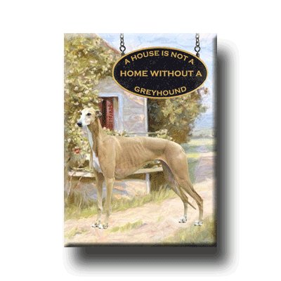 GREYHOUND A House Is Not A Home FRIDGE MAGNET No2