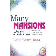 Many Mansions: Healing The Karma Within You