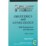 Ob/Gyn: Pretest: Self-Assessment and Review