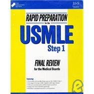 Rapid Preparation for the Usmle Step 1: Final Review for the Medical Board