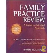 Family Practice Review: A Problem Oriented Approach