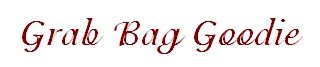 Grab Bag Goodie