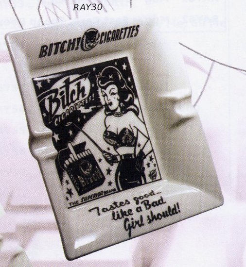 Tastes Good Like A Bad Girl Should Ashtray