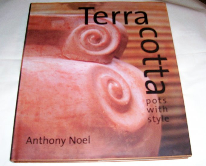 Terra Cotta: Pots With Style (Hardcover)
