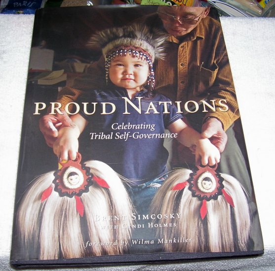 Proud Nations (Celebrating Tribal Self-Governance) (Hardcover)