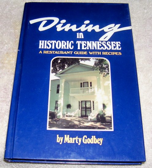 Dining in Historic Tennessee (Hardcover), 1988
