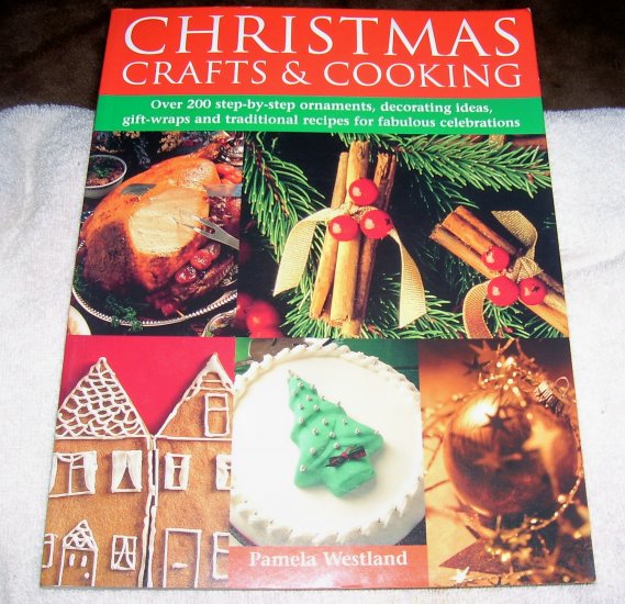 Christmas, Crafts & Cooking (Softcover), 2004, Free Shipping