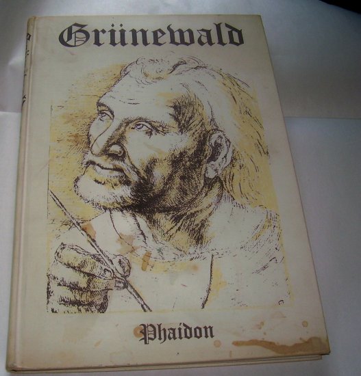 Grunewald: The Paintings: Complete Edition With Two Essays by J.K. Huysmans and a Catalogue,1958, HC