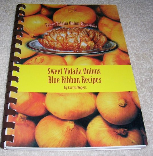 Sweet Vidalia Onions, Blue Ribbon Recipes. (Spiral Softcover),1986