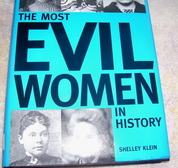 The Most Evil Women in History (HCDJ), 2003, VERY GOOD++