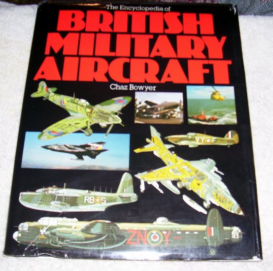 Encyclopedia of British Military Aircraft (hcdj), 1982,