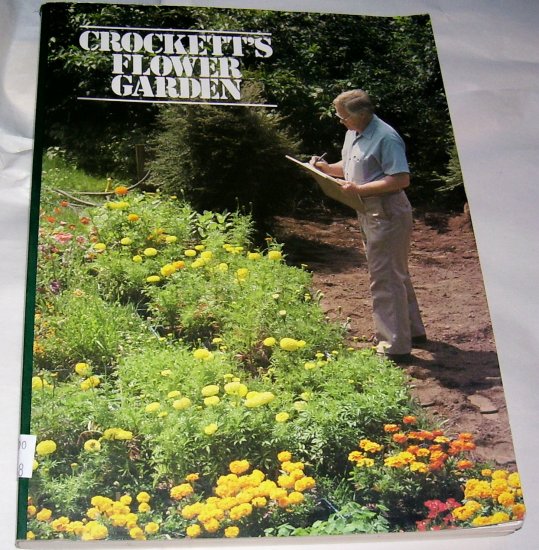 Crockett's Flower Garden, (Paperback), 1981, GOOD CONDITION