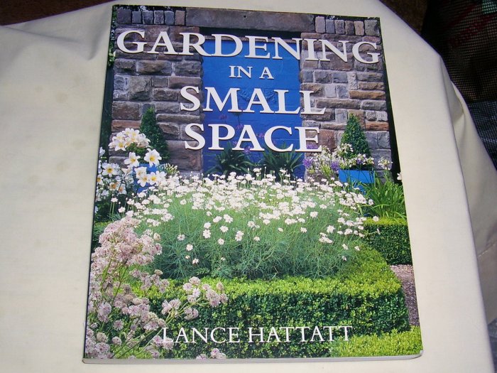 Gardening in a Small Space, 1999, LIKE NEW SOFTCOVER