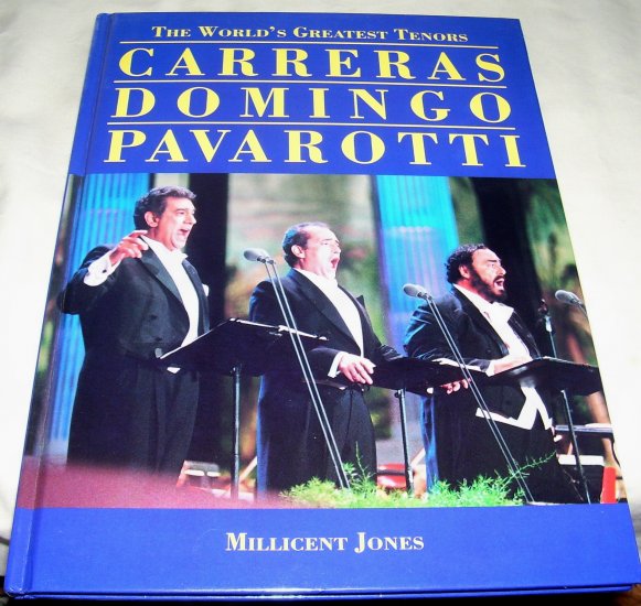 Carreras, Domingo, Pavarotti ,(hc), 1995, The World's Greatest Tenors