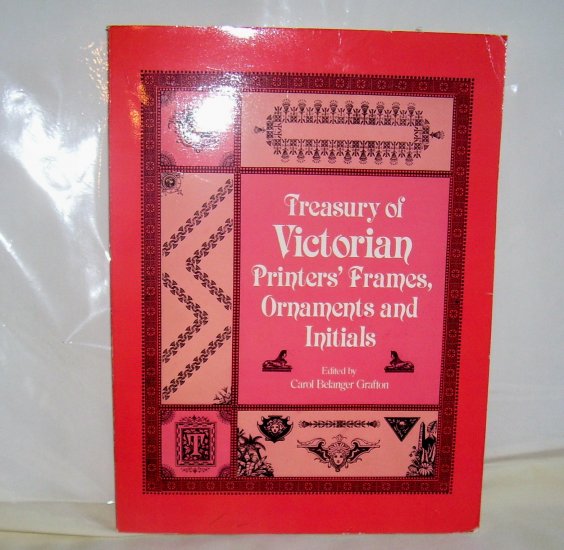Treasury of Victorian Printer's Frames, Ornaments and Initials, (Paperback), 1984