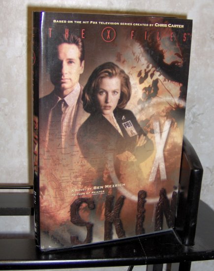 X-Files: Skin by Ben Mezrich Hardback Novel Based on the TV show