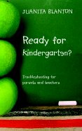 Ready for Kindergarten? by Juanita Blanton