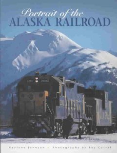 Portrait of the Alaska Railroad